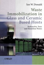 Waste Immobilization in Glass and Ceramic Based Hosts Radioactive