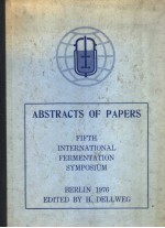 ABSTRACTS OF PAPERS FIFTH INTERNATIONAL FERMENTATION SYMPOSIUM