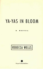 YA-YAS IN BLOOM A NOVEL