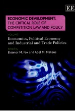 ECONOMIC DEVELPOMENT THE CRITICAL ROLE OF COMPETITION LAW AND POLICY VOLUME 1