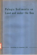 PELAGIC SEDIMENTS：ON LAND AND UNDER THE SEA