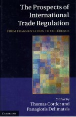 THE PROSPECTS OF INTERNATIONAL TRADE REGULATION FROM FRGMENTATION TO COHERENCE