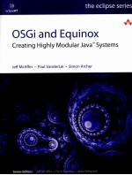 OSGi and Equinox Creating Highly Modular Java Systems