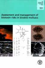 FAO FISHERIES AND AQUACULTURE TECHNICAL PAPER 551 ASSESSMENT AND MANAGEMENT OF BIOTOXIN RISKS IN BIV