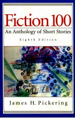 FICTION 100 AN ANTHOLOGY OF SHORT STORIES EIGHTH EDITION