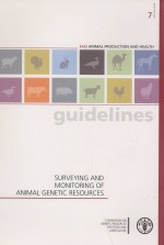 FAO ANIMAL PRODUCTION AND HEALTH GUIDELINES 7 SURVEYING AND MONITORING OF ANIMAL GENETIC RESOURCES