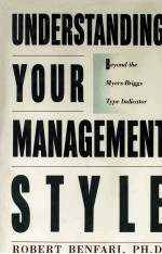 UNDERSTANDING YOUR MANAGEMENT STYLE