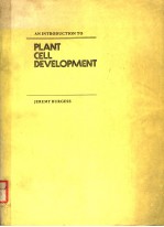 AN INTRODUCTION TO PLANT CELL DEVELOPMENT