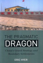 The Pragmatic Dragon China's Grand Strategy and Boundary Settlements