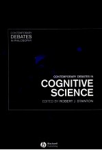 CONTEMPORARY DEBATES IN COGNITIVE SCIENCE