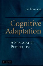 COGNITIVE ADAPTATION A PRAGMATIST PERSPECTIVE