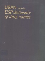 USAN AND THE USP DICTIONARY OF DRUG NAMES