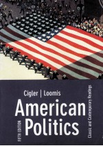 A MERICAN POLITICS:CLASSIC AND CONTEMPORARY READINGS FIFTH EDITION