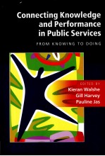 CONNECTING KNOWLEDGE AND PERFORMANCE IN PUBLIC SERVICES