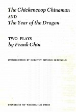 THE CHICKENCOOP CHINAMAN AND THE YEAR OF THE DRAGON