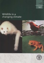 FAO FORESTRY PAPER 167 WILDLIFE IN A CHANGING CLIMATE