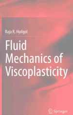 FLUID MECHANICS OF VISCOPLASTICITY