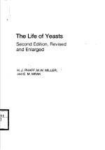 THE LIFE OF YEASTS  SECOND EDITION REVISED AND ENLARGED