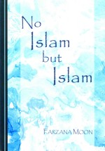 No Islam But Islam