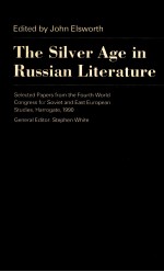 THE SILVER AGE IN RUSSIAN LITERATURE