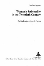 WOMEN'S SPIRITUALITY IN THE TWENTIETH CENTURY:AN EXPLORATION THROUGH FICTION