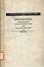 ADVANCES IN APPLIED BIOTECHNOLOGY SERIES  VOLUME 6 ONCOGENESIS：ONCOGENES IN SIGNAL TRANSDUCTION AND 