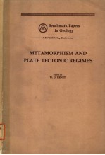 METAMORPHISM AND PLATE TECTONIC REGIMES