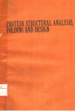 PROTEIN STRUCTURAL ANALYSIS，FOLDING AND DESIGN