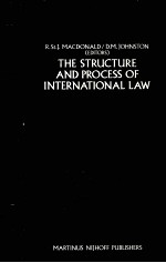 THE STRUCTURE AND PROCESS OF INTERNATIONAL LAW:ESSAYS IN LEGAL PHILOSOPHY DOCTRINE AND THEORY