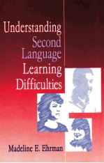 UNDERSTANDING SECOND LANGUAGE LEARNING DIFFICULTIES