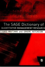 THE SAGE DICTIONARY OF QUANTITATIVE MANAGEMENT RESEARCH:LUIZ MOUTINHO AND GRAEME HUTCHESON