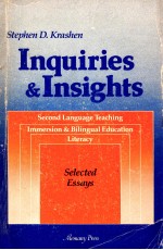 INQUIRIES & INSIGHTS SECOND LANGUAGE TEACHING IMMERSION & BILINGUAL EDUCATION LITERACY