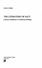 THE LITERATURE OF FACT：LITERARY NONFICTION IN AMERICAN WRITING