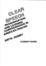 CLEAR SPEECH PRONUNCIATION AND LISTENING COMPREHENSION IN AMERICAN ENGLISH  STUDENT’S BOOK