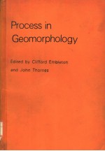 PROCESS IN GEOMORPHOLOGY