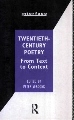 TWENTIETH-CENTURY POETRY: FROM TEXT TO CONTEXT