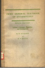 IMMS' GENERAL TEXTBOOK OF ENTOMOLOGY  TENTH EDITION  VOLUME Ⅰ：STRUCTURE，PHYSIOLOGY AND DEVELOPMENT