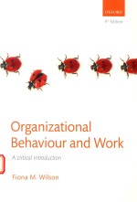 ORGANIZATIONAL BEHAVIOUR AND WORK A CRITICAL INTRODUCTION