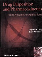 Drug Disposition and Pharmacokinetics From Principles to Applications