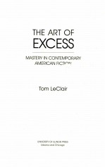 THE ART OF EXCESS MASTERY IN CONTEMPORARY AMERICAN FICTION