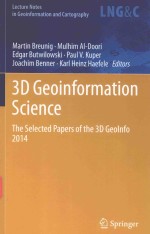 3D GEOINFORMATION SCIENCE THE SELECTED PAPERS OF THE 3D GEOINFO 2014