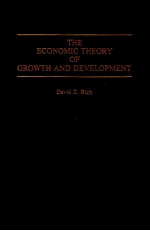 THE ECONOMIC THEORY OF GROWTH AND DEVELOPMENT