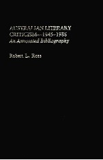 AUSTRALIAN LITERARY CRITICISM 1945-1988