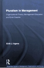 PLURALISM IN MANAGEMENT:ORGANIZATIONAL THEORY