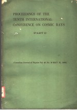 PROCEEDINGS OF THE TENTH INTERNATIONAL CONFERENCE ON COSMIC RAYS PART 2