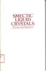 SMECTIC LIQUID CRYSTALS  TEXTURES AND STRUCTURES