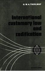 INTERNATIONAL CUSTOMARY LAW AND CODIFICATION