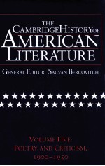 THE CAMBRIDGE HISTORY OF AMERICAN LITERATURE VOLUME 5 POETRY AND CRITICISM 1900-1950