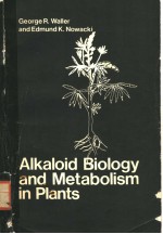 ALKALOID BIOLOGY AND METABOLISM IN PLANTS