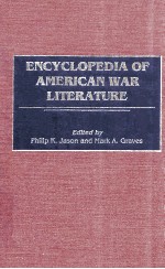 ENCYCLOPEDIA OF AMERICAN WAR LITERATURE